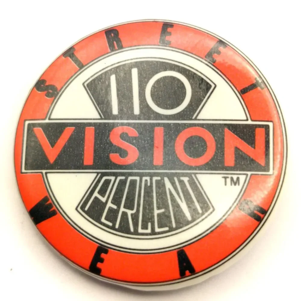 Vision Street Wear 110 Percent Pin Pinback Button Vintage Skater